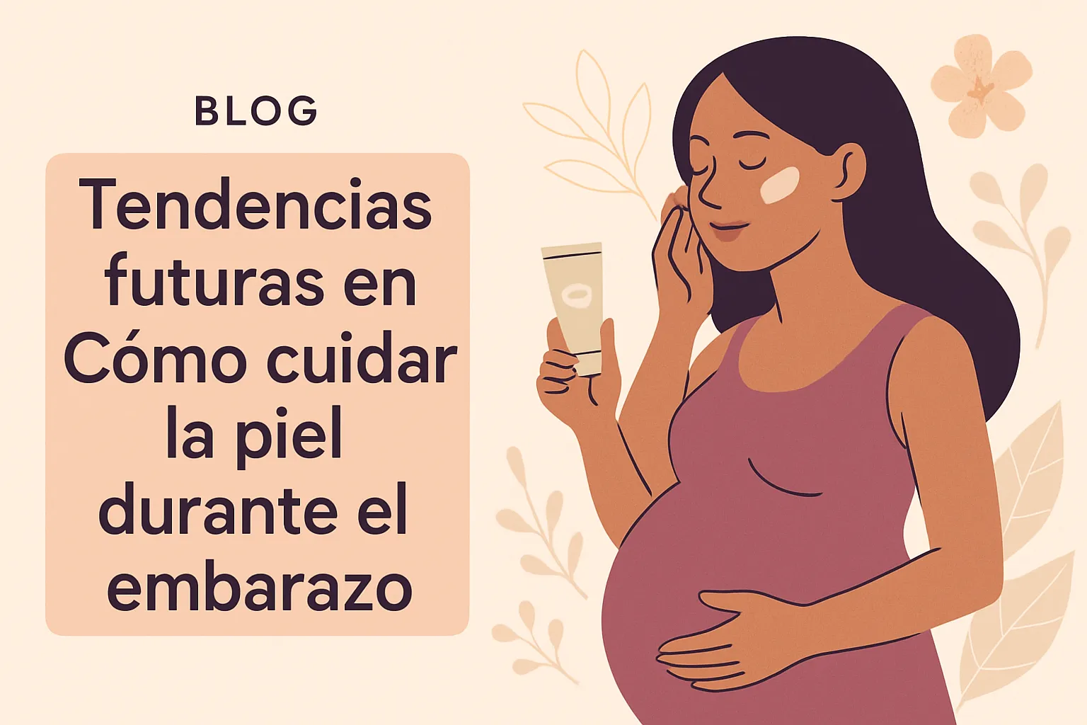 tendencias futuras en Cómo cuidar la piel durante el embarazo