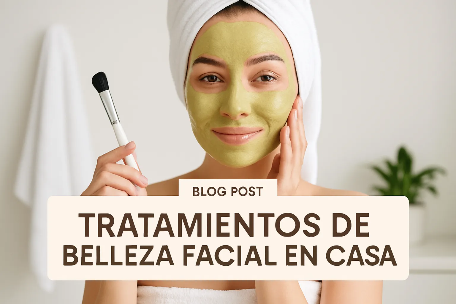 tratamientos de belleza facial en casa