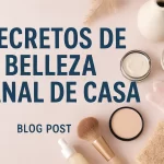 secretos de belleza canal de casa