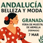 andalucía belleza y moda granada feria de muestras de armilla (fermasa 7 mar)