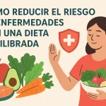 Cómo reducir el riesgo de enfermedades con una dieta equilibrada