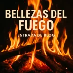 bellezas del fuego