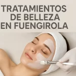 tratamientos de belleza en fuengirola