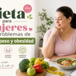 Dieta para mujeres con problemas de sobrepeso y obesidad