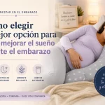 cómo elegir la mejor opción para Cómo mejorar el sueño durante el embarazo