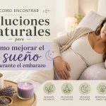cómo encontrar soluciones naturales para Cómo mejorar el sueño durante el embarazo