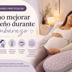 mejores prácticas en Cómo mejorar el sueño durante el embarazo