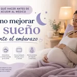qué hacer antes de acudir al médico Cómo mejorar el sueño durante el embarazo