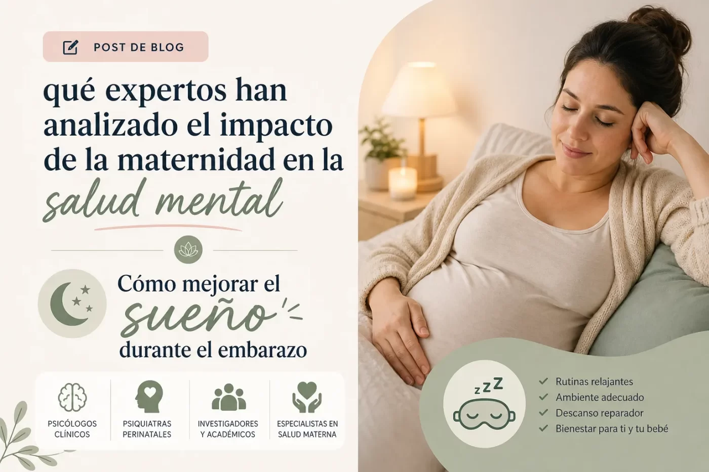 qué expertos han analizado el impacto de la maternidad en la salud mental Cómo mejorar el sueño durante el embarazo