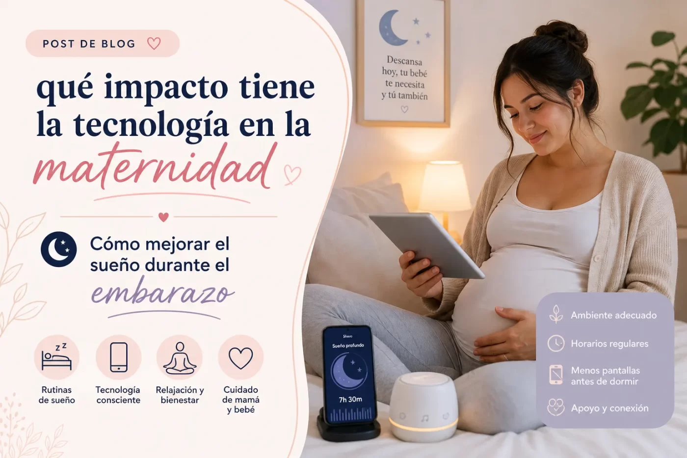 qué impacto tiene la tecnología en la maternidad Cómo mejorar el sueño durante el embarazo